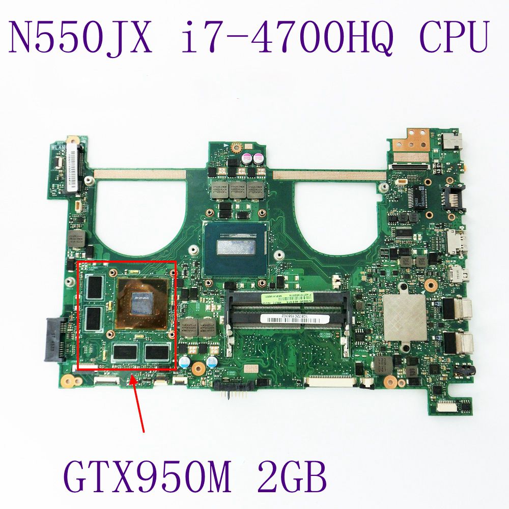 StoneTaskin ASUS N550JX i7-4700HQ CPU GT950M 2GB N16P-GT-A2 Mainboard