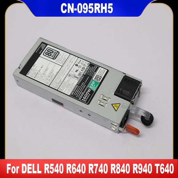 StoneTaskin 095RH5 Original For DELL PowerEdge R540 R640 R740 R840 R940 T640 1600W Switching Power Supply D1600E-S 95RH5 CN-095RH5 Tested Fully Tested Free Shipping