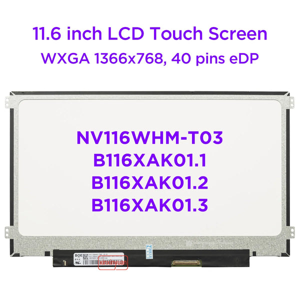 StoneTaskin Original 11.6" IPS Laptop LCD Touch Screen NV116WHM-T03 Fit B116XAK01.2 B116XAK01.3 B116XAK01.1 LED Display Panel HD 1366x768 30pins eDP Free Fast Shipping