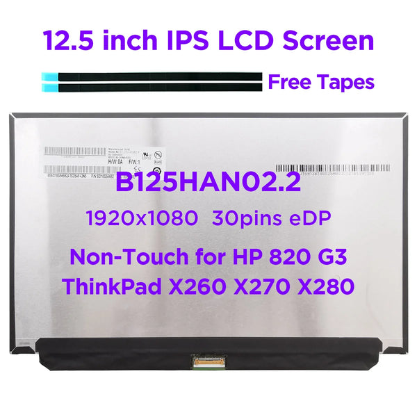 StoneTaskin Original  12.5" IPS Laptop LCD Screen B125HAN02.2 N125HCE-GN1 for Lenovo ThinkPad X260 X270 x280 HP 820 G3 Non-Touch FHD1920x1080 30pins Free Fast Shipping