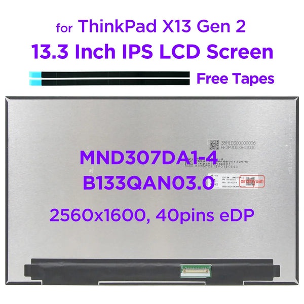 StoneTaskin Original 13.3 IPS Laptop LCD Screen MND307DA1-4 B133QAN03.0 for Lenovo ThinkPad X13 Gen 2 20WK 20WL 20XH WQXGA2560x1600 100% sRGB 40pins Fast Free Shipping