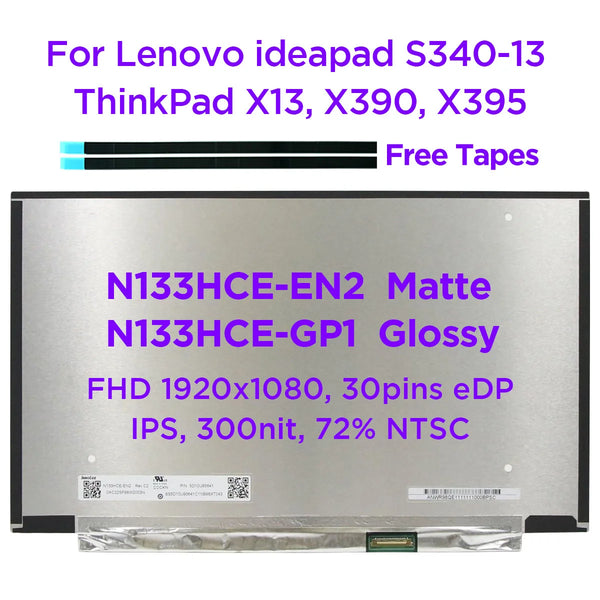 StoneTaskin Original  13.3 IPS Laptop LCD Screen N133HCE-EN2 Matte N133HCE-GP1 Glossy For Lenovo ThinkPad X13 X390 X395 S340-13 FHD1920x1080 30pin eDP Free Fast Shipping