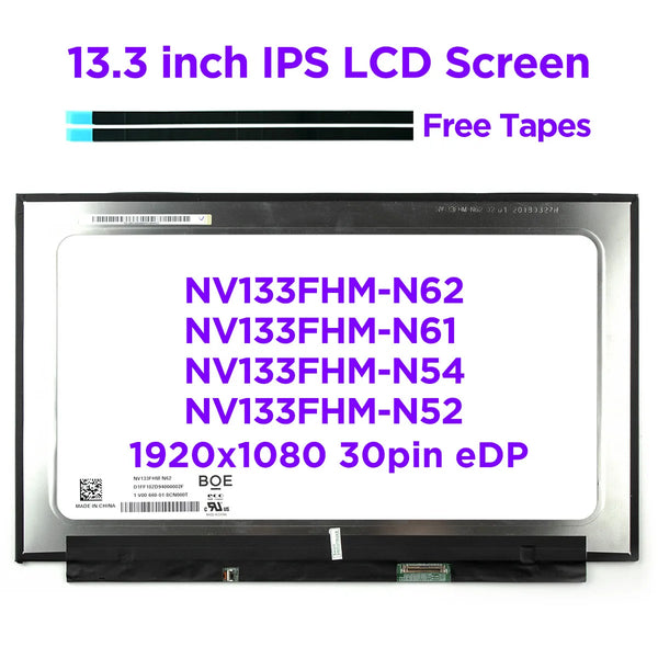 StoneTaskin Original  13.3" IPS Laptop LCD Screen NV133FHM-N62 NV133FHM N61 N54 N52 LP133WF4-SPA1 LQ133M1JW15-E Matrix Display FHD1920x1080 30pins eDP Free Fast Shipping