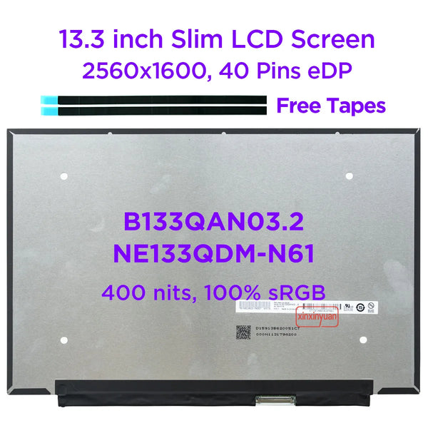 StoneTaskin Original 13.3 Inch IPS Laptop LCD Screen B133QAN03.2 NE133QDM-N61 400nits 100% sRGB Display Panel WQXGA 2560x1600 40pins eDP Fast Free Shipping