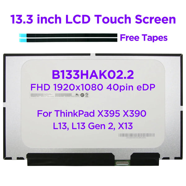 StoneTaskin Original 13.3 Laptop LCD Touch Screen B133HAK02.2 NV133FHM-T01 R133NWF4 R5 for Lenovo ThinkPad X395 X390 X13 L13 Gen2 20NL 20NM 20Q0 20Q1 Free Fast Shipping