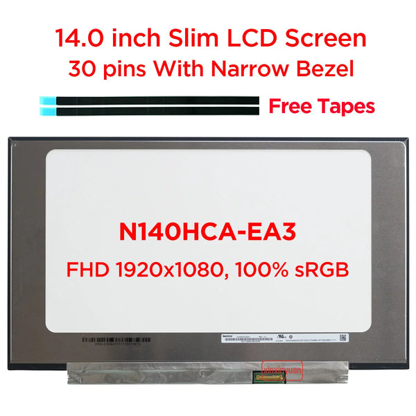 StoneTaskin Original  14.0 IPS Laptop LCD Screen N140HCA-EA3 Fit LM140LF3L 03 NV140FHM-N61 300nit 100% sRGB LED Display Panel FHD1920x1080 30pin eDP Free Fast Shipping