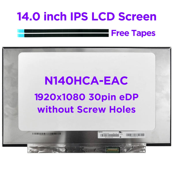 StoneTaskin Original  14.0" IPS Laptop LCD Screen N140HCA-EAC C2 B140HAN04.0 B140HAN04.1 B140HAN04.5 LED Matrix Display Panel FHD 1920x1080 30pins eDP Free Fast Shipping