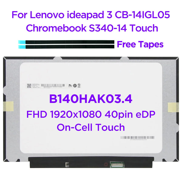 StoneTaskin Original 14.0 IPS Laptop LCD Touch Screen B140HAK03.4 Fit R140NWF5 RC For Lenovo Chromebook S340-14 Touch ideapad 3 CB-14IGL05 40pin eDP Free Fast Shipping