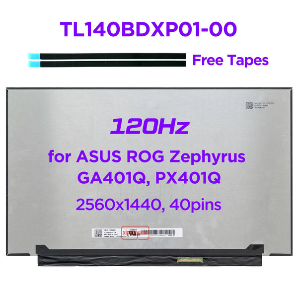 14.0" Laptop LCD Screen 120Hz TL140BDXP01 TL140BDXP01-00 for ASUS ROG Zephyrus GA401Q PX401Q 2560x1440 120Hz Display 40pins eDP