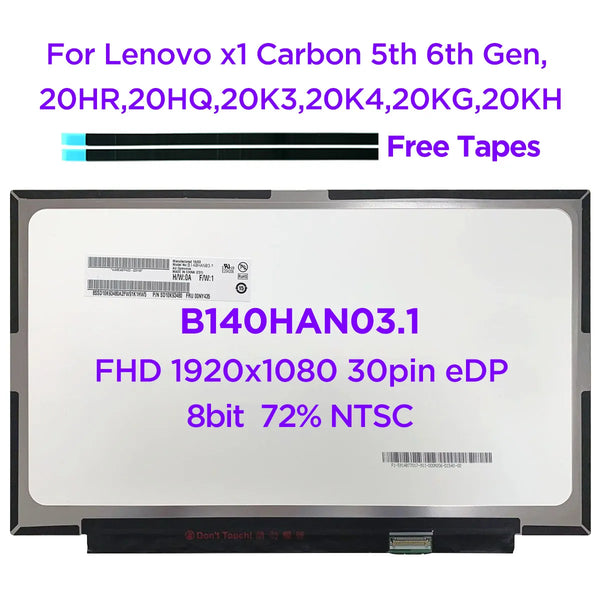 14.0 Laptop LCD Screen B140HAN03.1 B140HAN03.6 For Lenovo ThinkPad X1 Carbon 5th 6th Gen 2017 2018 00NY435 FHD1920x1080 30pin