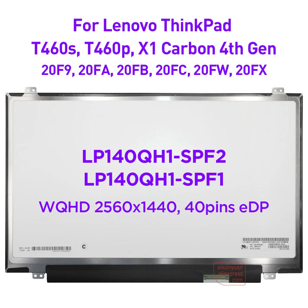 StoneTaskin Original 14.0" Laptop LCD Screen LP140QH1-SPF2 SPF1 For Lenovo ThinkPad T460s T460p X1 Carbon 4th Gen 20F9 FA FB  FW WQHD 2560x1440 40pin Fast Free Shipping