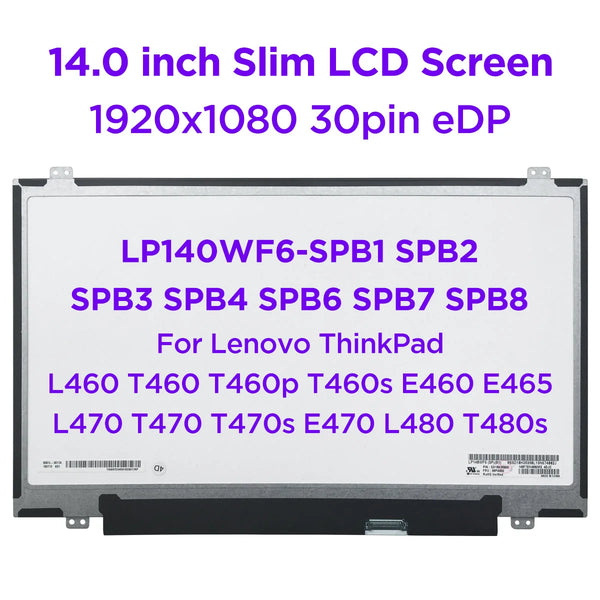 StoneTaskin Original  14.0 Laptop LCD Screen LP140WF6 SPB1 SPB2 SPB3 SPB4 SPB6 SPB7 SPB8 For Lenovo ThinkPad T460 T470 T480 E465 IPS 1920x1080 30pin Free Fast Shipping