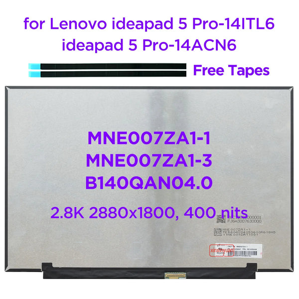 StoneTaskin Original 14.0" Laptop LCD Screen MNE007ZA1-1 MNE007ZA1-3 B140QAN04.0 for Lenovo ideapad 5 Pro-14ITL6 Pro-14ACN6 WQX+ 2880x1800 40pins eDP Fast Free Shipping