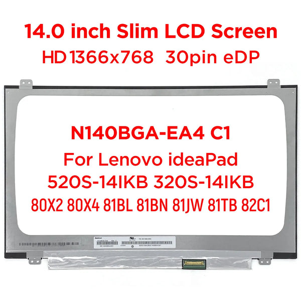 StoneTaskin Original  14.0" Laptop LCD Screen N140BGA-EA4 Rev.C1 N140BGA-EA3 For Lenovo ideapad 520S-14IKB 320S-14IKB 80X2 80X4 81BL 81BN 81JW 30pin Free Fast Shipping