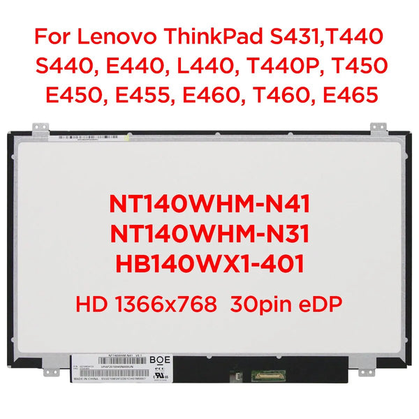 14.0" Laptop LCD Screen NT140WHM-N41 Fit NT140WHM-N31 B140XTN02.6 N140BGE-E33 For ThinkPad T440 T450 T460 T470 T480 HD 30pin eDP