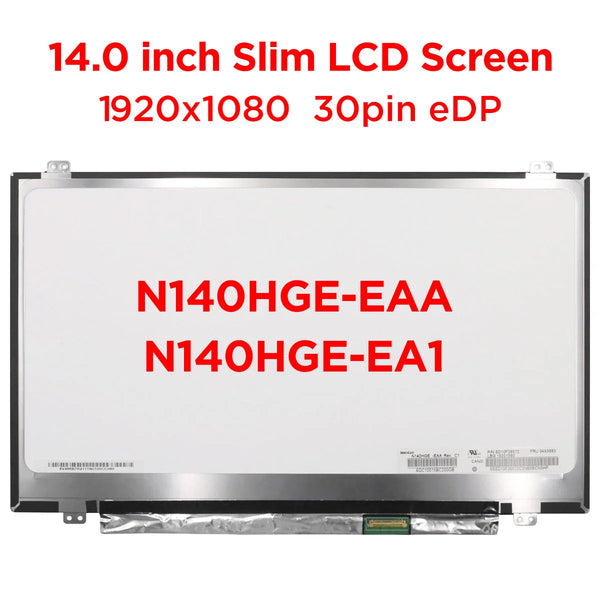 14.0 inch LCD Laptop Screen N140HGE-EAA fit B140HTN01.4 HB140FH1-401 N140HGE-EA1 N140HGE-EBA LED Display 1920x1080 30pins eDP