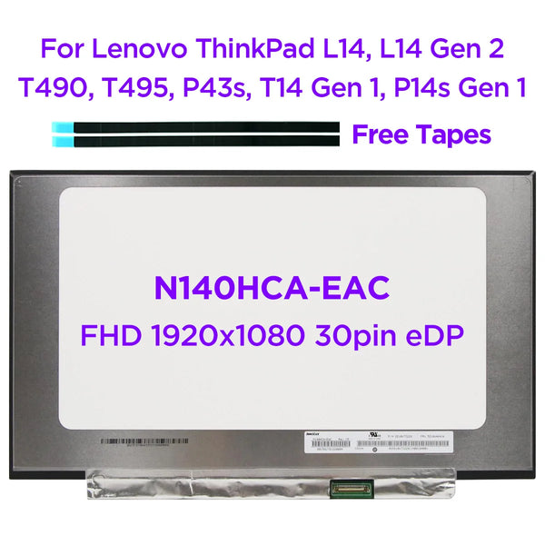 StoneTaskin 14.0 inch Laptop LCD Screen N140HCA-EAC C2 C4 C5 C6 For Lenovo ThinkPad L14 L14 Gen 2 T14 P14s Gen 1 T490 T495 P43s 30pin eDP Fully Tested Free Shipping