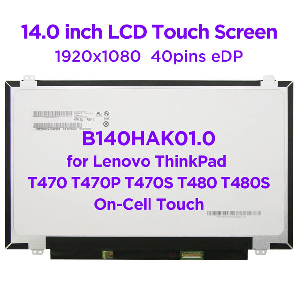 StoneTaskin Original 14.0 inch Laptop LCD Touch Screen B140HAK01.0 Fit NV140FHM-T00 R140NWF5 R1 R6 For Lenovo ThinkPad T470P T470S T470 T480 T480S Free Fast Shipping