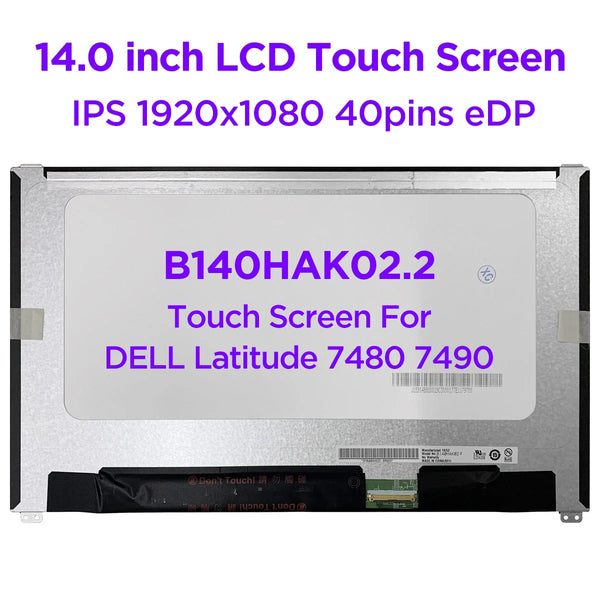 StoneTaskin 14.0 inch Laptop LCD Touch Screen B140HAK02.2 R140NWF5 R5 For DELL Latitude 7480 7490 IPS Display Panel FHD 1920x1080 40pins eDP Fully Tested Free Shipping