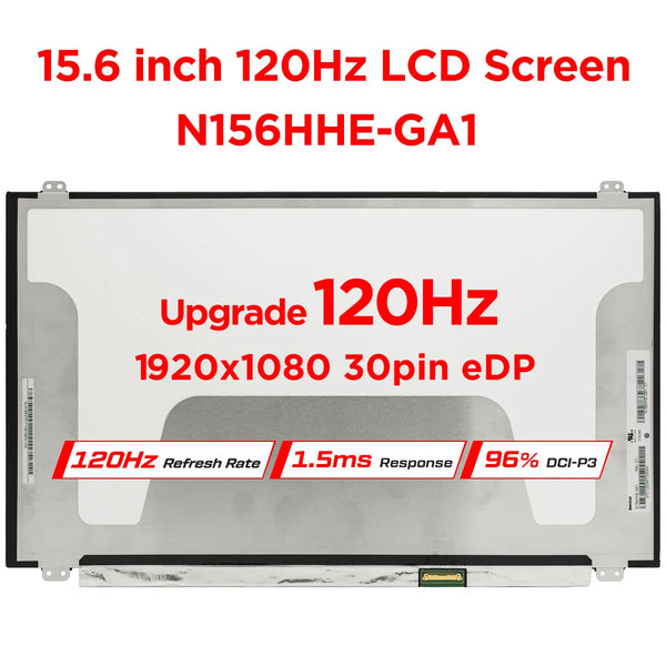 15.6" 120Hz Laptop LCD Screen N156HHE-GA1 for MSI Acer Upgrade Gaming 96% DCI-P3 High Gamut LED Panel FHD1920x1080 30pin eDP