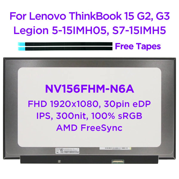 15.6" IPS Laptop LCD Screen NV156FHM-N6A For Lenovo ThinkBook 15 G2 G3 ThinkPad E15 Gen 2 Legion 5-15IMH05 5-15ARH05 S7-15 30pin