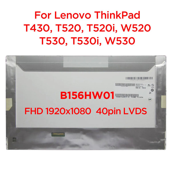 15.6" Laptop LCD Screen B156HW01 B156HW02 LP156WFC-TLB1 For Lenovo ThinkPad T430 T520i W520 T530i W530 FHD1920x1080 40pin LVDS