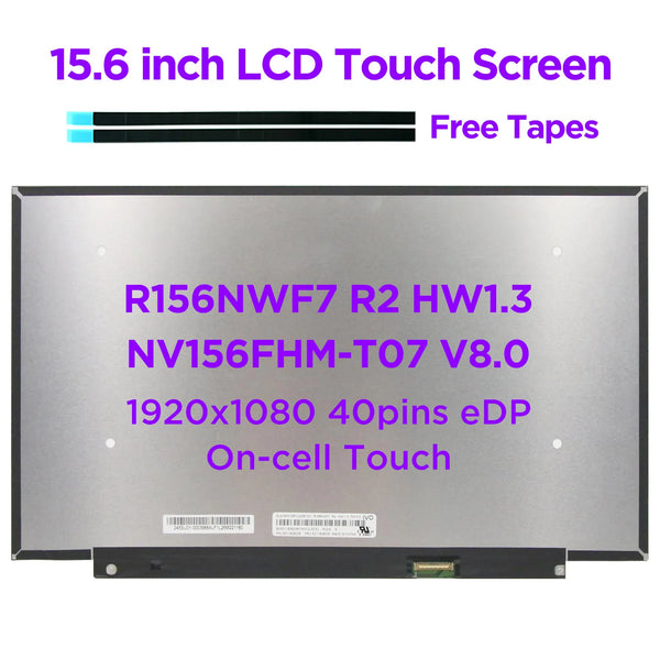 StoneTaskin Original 15.6" Laptop LCD Touch Screen R156NWF7 R2 HW1.3 fit NV156FHM-T07 V8.0 for Lenovo 5-15IIL05 5-15ARE05 5-15ALC05 40pins eDP Free Fast Shipping