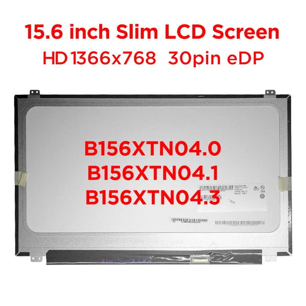 15.6" Laptop Screen B156XTN04.0 B156XTN04.1 B156XTN04.3 NT156WHM-N12 LP156WHB TPC1 TPD1 HD1366x768 LCD Matrix Display 30pin eDP