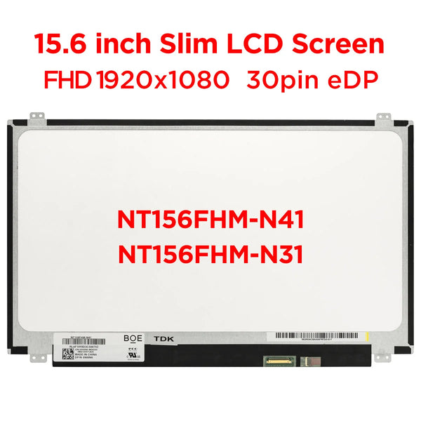 15.6" Laptop Screen NT156FHM-N41 N31 N156HGE-EA1 B156HTN03.0 B156HTN03.4 B156HTN03.5 B156HTN03.8 LCD Display 1920x1080 30pin eDP