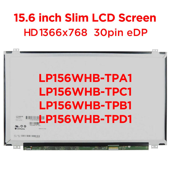 StoneTaskin 15.6" Laptop Slim Screen LG LP156WHB TPC1 TPA1 TPB1 TPD1 LP156WH3 TPS1 TPA1 LP156WHU-TPG1 HD1366x768 LCD Display Panel 30pin eDP Fully Tested Free Shipping