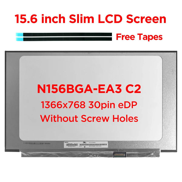 15.6" Slim Laptop LCD Screen N156BGA-EA3 Rev.C2 NT156WHM-N44 V8.0 B156XTN08.1 HD1366x768 LED Replacement Display Panel 30pin eDP