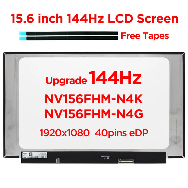 StoneTaskin 15.6 inch IPS 144Hz Laptop LCD Screen NV156FHM-N4K Fit NV156FHM-N4N NV156FHM-N4G LED Matrix Display Panel FHD1920x1080 40pin eDP Fully Tested Free Shipping