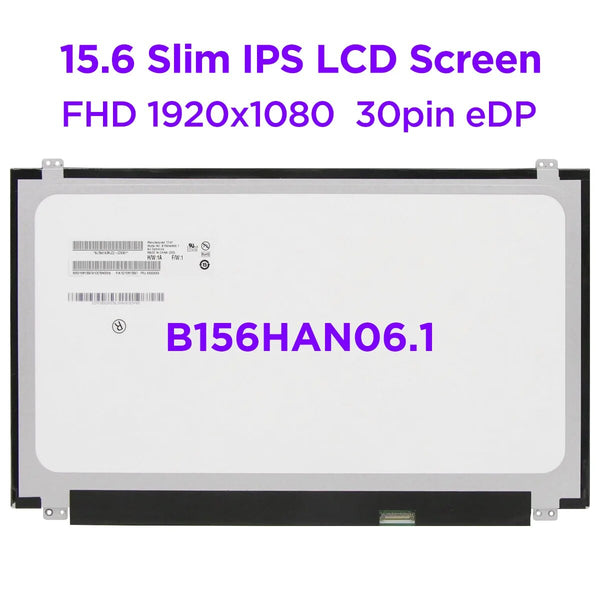 15.6&quot; IPS Laptop LCD Screen B156HAN06.1 fit B156HAN04.1 LTN156HL09 LP156WF6 SPK1 SPK2 SPK6 LED Display FHD1920x1080 30pin eDP