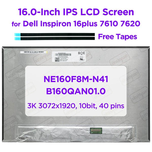 StoneTaskin 16.0" Laptop LCD Screen NE160F8M-N41 fit B160QAN01.0 for Dell Inspiron 16Plus 7610 7620 IPS Panel DP/N 0NCJPF 3K 3072x1920 40pin Display Panel Fully Tested Free Fast Shipping