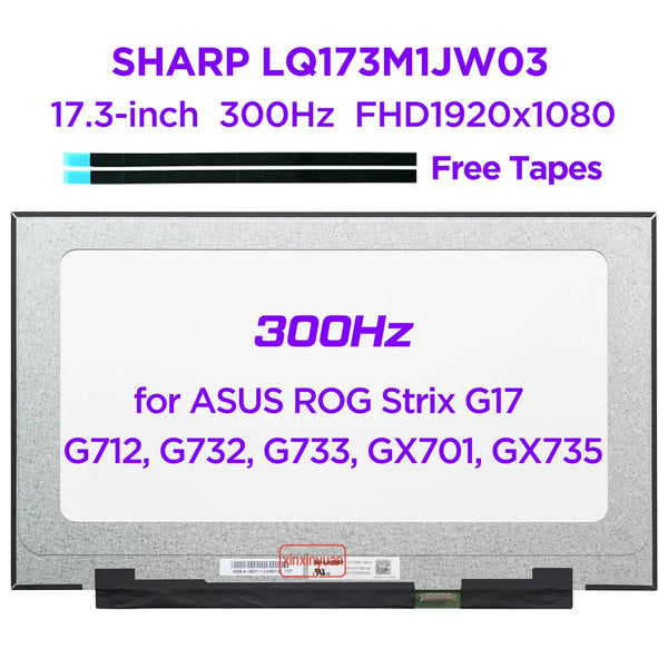 StoneTaskin 17.3 240/300/360Hz Laptop LCD Screen LQ173M1JW03 LQ173M1JW05 LQ173M1JW08 for ASUS G17 G713 G732 G733 GX701 GX735 1920x1080 40pin