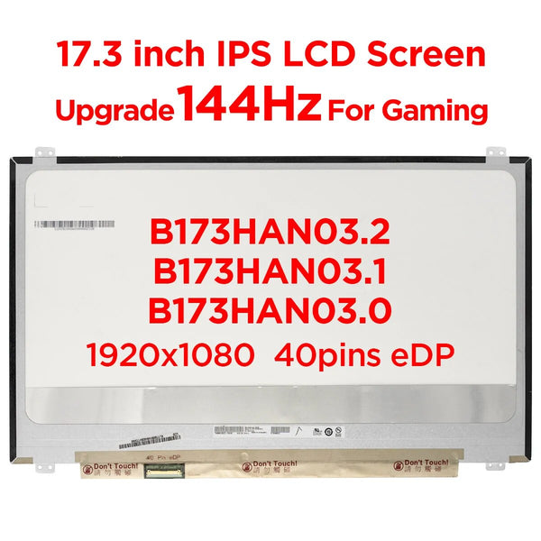 17.3" IPS 144Hz Laptop Screen B173HAN03.2 B173HAN03.1 B173HAN03.0 Upgrade 144Hz For Gaming LCD Display FHD 1920x1080 40pin eDP