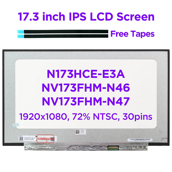 17.3" IPS Laptop LCD Screen N173HCE-E3A Fit NV173FHM N46 N47 N4C N4K B173HAN04.2 LP173WF5-SPB2 72% NTSC FHD1920x1080 30pins eDP