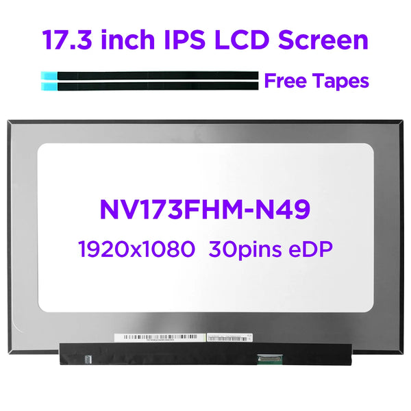 StoneTaskin Original 17.3" IPS Laptop LCD Screen NV173FHM-N49 fit B173HAN04.3 B173HAN04.2 N173HCE-E3A E3B Slim Display Panel FHD 1920x1080 30pins eDP Fast Free Shipping