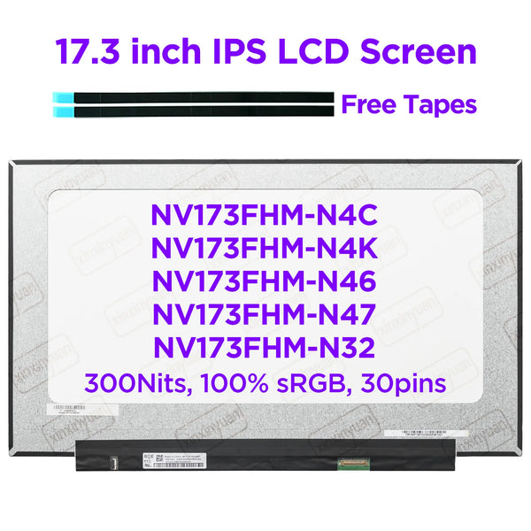 StoneTaskin 17.3" IPS Laptop LCD Screen NV173FHM-N4C fit NV173FHM N46 N47 N4K N32 100% sRGB Contrast Ratio 1200:1 FHD1920x1080 30pins eDP Fully Tested Free Shipping