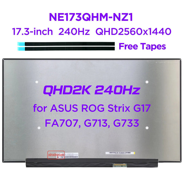 17.3" WQHD2K 240Hz Laptop LCD Screen NE173QHM-NZ1 NE173QHM NZ2 NZ3 for ASUS ROG Strix G17 G713 G733 FA707 2560x1440 240Hz 40pins