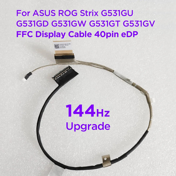 Laptop LCD Screen FFC Display Cable For ASUS ROG Strix G531GU G531GD G531GW G531GT G531GV 40pin eDP FHD 120Hz 144Hz 1422-03C10A2