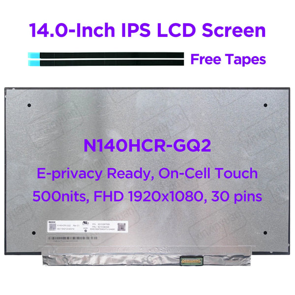 StoneTaskin Original  NEW 14.0 IPS Laptop LCD Screen N140HCR-GQ2 for Lenovo 5D10V82344 Support E-privacy 500 Nits 100% sRGB FHD1920x1080 30pins eDP Free Fast Shipping