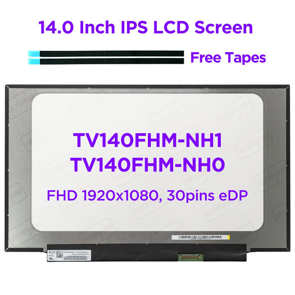 StoneTaskin Original  New 14.0 IPS Laptop LCD Screen TV140FHM-NH1 TV140FHM-NH0 for Huawei MateBook D14 LED Display Panel FHD1920x1080 30pins eDP Free Fast Shipping