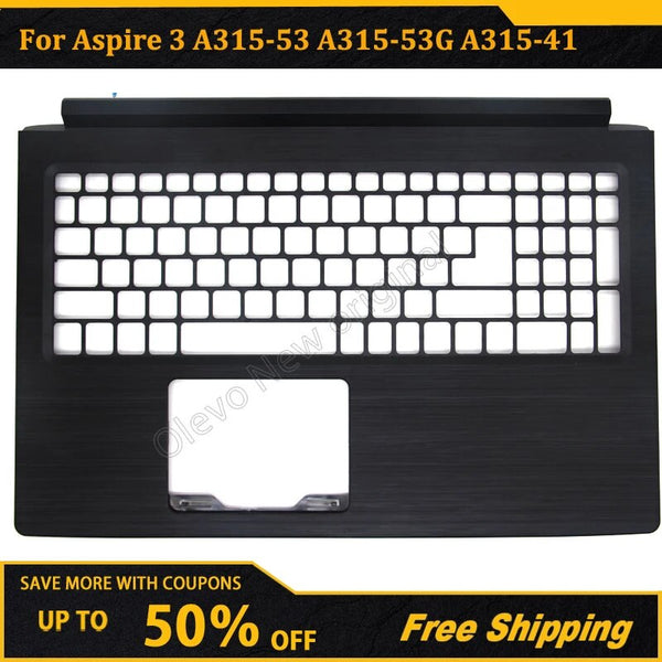 StoneTaskin New For Aspire 3 A315-53 A315-53G A315-41 A315-41G A615-51G A315-51G  Palmrest Cover AP28Z000300