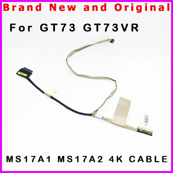 StoneTaskin Original New laptop LCD cable for MSI GT73 GT73VR MS17A2 MS-17A2 MS-17A1 MS17A1 4K cable K1N-3040085-H39 K1N-3040064-H39 LCD LVDS CABLE  Fast Free Shipping