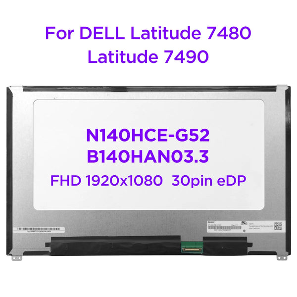 StoneTaskin Original  Original N140HCE-G52 Fit B140HAN03.3 NV140FHM-N47 For DELL Latitude 7480 7490 14.0 Laptop LCD Screen Non-Touch 1920x1080 30pin Free Fast Shipping