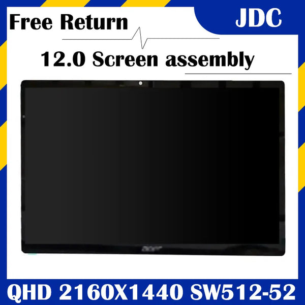 StoneTaskin Original New 12'' LCD assembly touch screen for Acer Switch 5 SW512 N17P5 qhd 2160X1440 digitized display 1 in 2 notebook panel Fully Tested Free Shipping