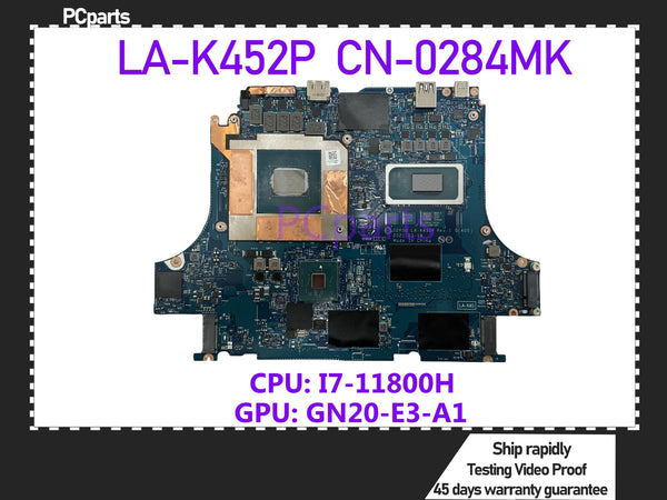 PCparts CN-0284MK For DELL Alienware M15 R6/G15 5511 Laptop Motherboard LA-K452P I7-11800H CPU RTX3060 Mainboard MB 100% Tested
