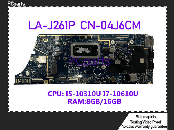 PCparts CN-04J6CM For DELL Latitude 7410 Laptop Motherboard LA-J261P I5-10310U I7-10610U CPU 8GB/16GB RAM Mainboard MB Tested