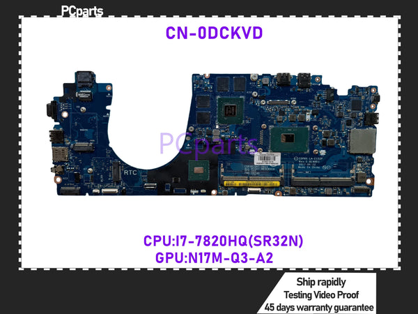 PCparts CN-0DCKVD For DELL Precision 3520 Laptop Motherboard CDP80 LA-E152P I7-7820HQ CPU N17M-Q3-A2 2GB GPU Mainboard MB